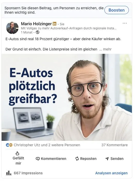 LinkedIn-Beitrag von Mario Holzinger: „E-Autos plötzlich greifbar?“. Im Screenshot sichtbar: 667 Impressionen und 37 Kommentare.
